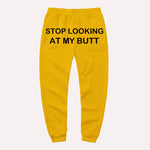 Stop Looking At My Butt stacked Sweatpants Women Print Sweat Pants Women Casual baggy Trousers men Hippie Track Pants pantalon