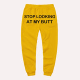 Stop Looking At My Butt stacked Sweatpants Women Print Sweat Pants Women Casual baggy Trousers men Hippie Track Pants pantalon