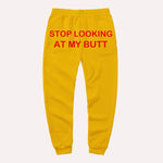 Stop Looking At My Butt stacked Sweatpants Women Print Sweat Pants Women Casual baggy Trousers men Hippie Track Pants pantalon